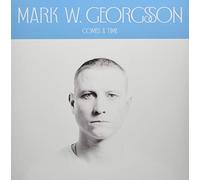 Mark W. Georgsson - Comes A Time EP (12") [VINYL]