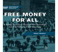 Mark Walker Free Money for All: A Basic Income Guarantee Solution for the Mark Walker Multicolor