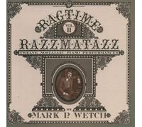 Mark Wetch - Ragtime Razzmatazz Vol.II