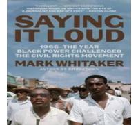 Mark Whitaker Saying It Loud Paperback Book Mark Whitaker Multicolor