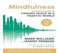 Mark Williams Mindfulness : A practical guide to finding peace in a frantic Mark Williams Multicolor