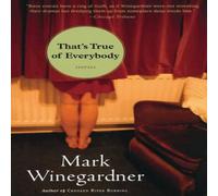 Mark Winegardner That's True of Everybody Paperback Book Mark Winegardner Multicolor