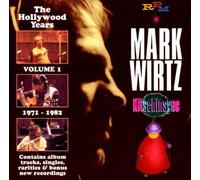 Mark Wirtz - The Hollywood Years Volume 1: 1971-1982