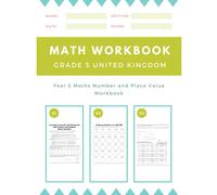 Mark Workbook Grade 5 United Kingdom: Year 5 Maths Number and Place Value Workbook