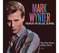 Mark Wynter - Venus In Blue Jeans: The Pop Years 1959-1974