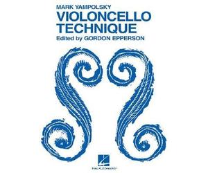 [(Mark Yampolsky: Violoncello Technique )] [Author: Mark Yampolsky] [Aug-2007]