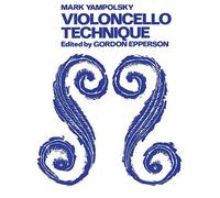 Mark Yampolsky: Violoncello Technique. Sheet Music for Cello