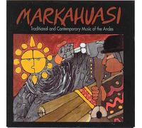 Markahuasi - Traditional And Contemporary Music Of The Andes