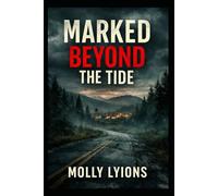 Marked Beyond the Tide (Isla Hale Case Files)