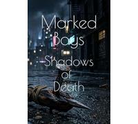 Marked Boys: Shadows of Death