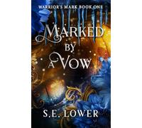 Marked by a Vow: Dragons: 1 (Warrior's Mark)