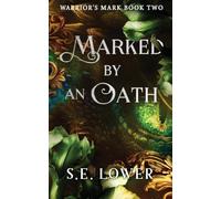 Marked by an Oath: Dragons: 2 (Warrior's Mark: Dragons)