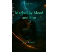 Marked by Blood and Fire