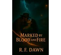 Marked by Blood and Fire: I