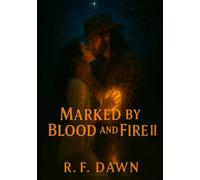 Marked by Blood and Fire: II