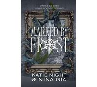 Marked By Frost: A Dark Jack Frost Retelling: 1 (Spirits & Sins)