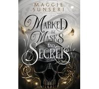 Marked by Masks and Secrets: 1 (Everlasting Possession)