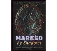 Marked by Shadows: A Dark Reverse Harem Romantasy Novel (Claimed by the Supernaturals)