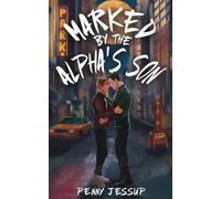 Marked by the Alpha's Son: 4