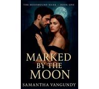 Marked By The Moon: 1 (Marked by Night)