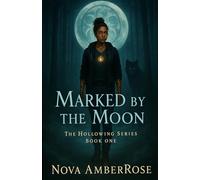 Marked By The Moon: 1 (The Hollowing Series)