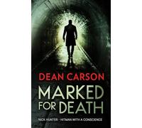 Marked for Death: A Vigilante Thriller That Pulls the Trigger on Injustice: 5 (The Nick Hunter Vigilante Thriller Series)