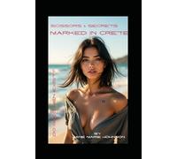 Marked In Crete: Do Good Men Exist: 1 (Scissors & Secrets)