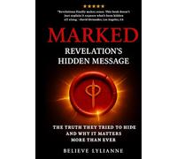 Marked: Revelation’s Hidden Message (The Eternal Authority Series)