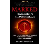 Marked: Revelation’s Hidden Message (The Eternal Authority Series)