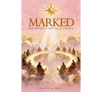 Marked: The Divine Council of Twelve