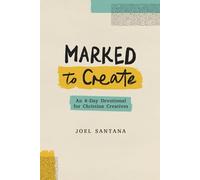 Marked to Create: An 8-Day Devotional for Christian Creatives