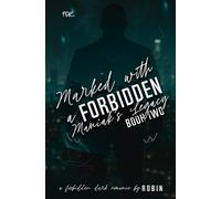 Marked With A Forbidden Maniak's Legacy: A Forbidden Dark Romance: Book Two: 2 (The Maniak Series)