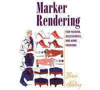 Marker Rendering for Fashion, Accessories, and Home Fashion