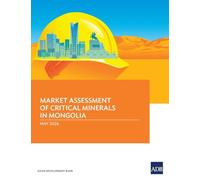 Market Assessment of Critical Minerals in Mongolia