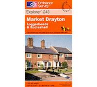 Market Drayton, Loggerheads and Eccleshall: Sheet 243 (Explorer Maps)
