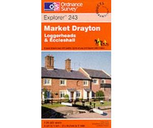 Market Drayton, Loggerheads and Eccleshall: Sheet 243 (Explorer Maps)