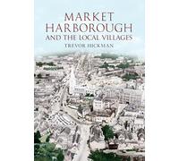 Market Harborough and the Local Villages