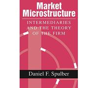 Market Microstructure: Intermediaries and the Theory of the Firm