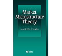 Market Microstructure Theory