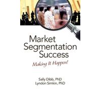 Market Segmentation Success: Making It Happen!