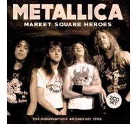 Metallica - Market Square Heroes (2Cd)