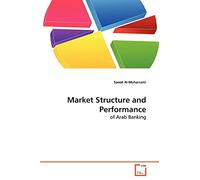 Market Structure and Performance: of Arab Banking