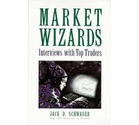 Market Wizards: Interviews with Top Traders by Jack D. Schwager (1989-07-05)