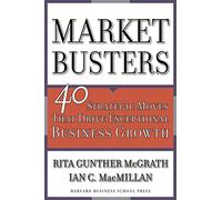 Marketbusters: 40 Strategic Moves That Drive Exceptional Business Growth