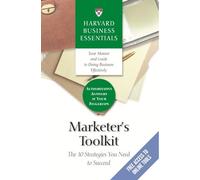Marketer's Toolkit: The 10 Strategies You Need To Succeed (Harvard Business Essentials)