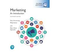 Marketing: An Introduction + MyLab Marketing with Pearson eText, Global Edition