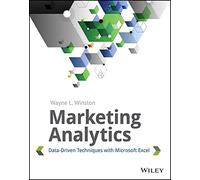 Marketing Analytics: Data-Driven Techniques with Microsoft Excel