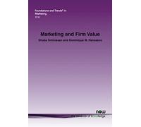 Marketing and Firm Value (Foundations and Trends® in Marketing)