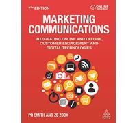 Marketing Communications: Integrating Online and Offline, Customer Engagement and Digital Technologies