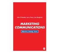 Marketing Communications: Objectives, Strategy, Tactics